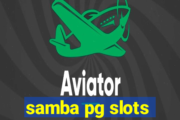 samba pg slots